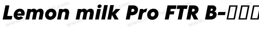 Lemon milk Pro FTR B字体转换